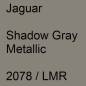 Preview: Jaguar, Shadow Gray Metallic, 2078 / LMR.